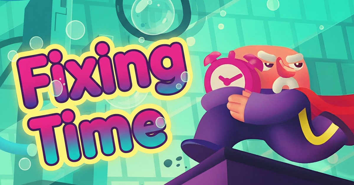 Fixing Time Unblocked | Play Free Online